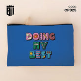 CP025 - Doing My Best Customized Pouch - BREACHIT
