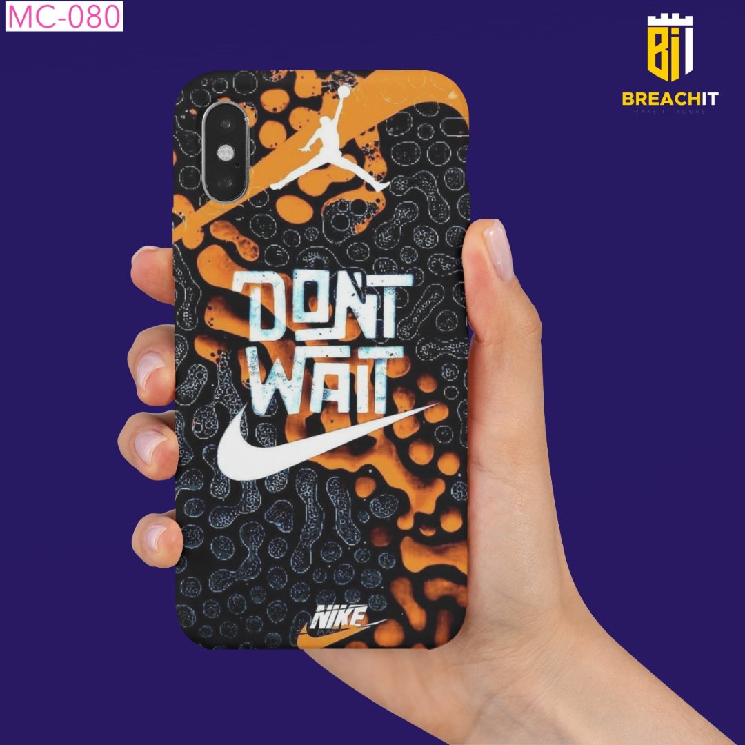 MC080 Don't Want Customized Mobile Case - BREACHIT