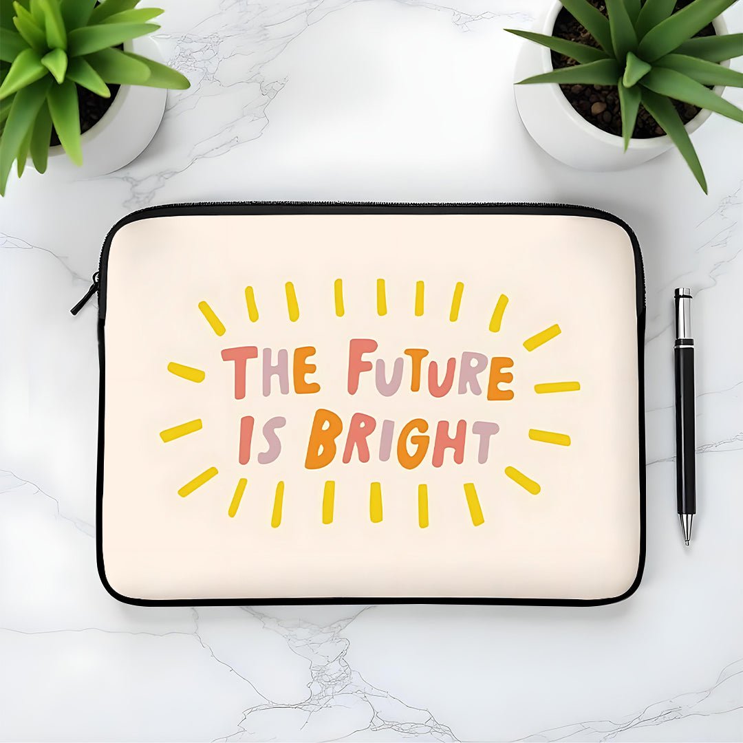 L291 Future Is Bright Laptop Sleeve - BREACHIT