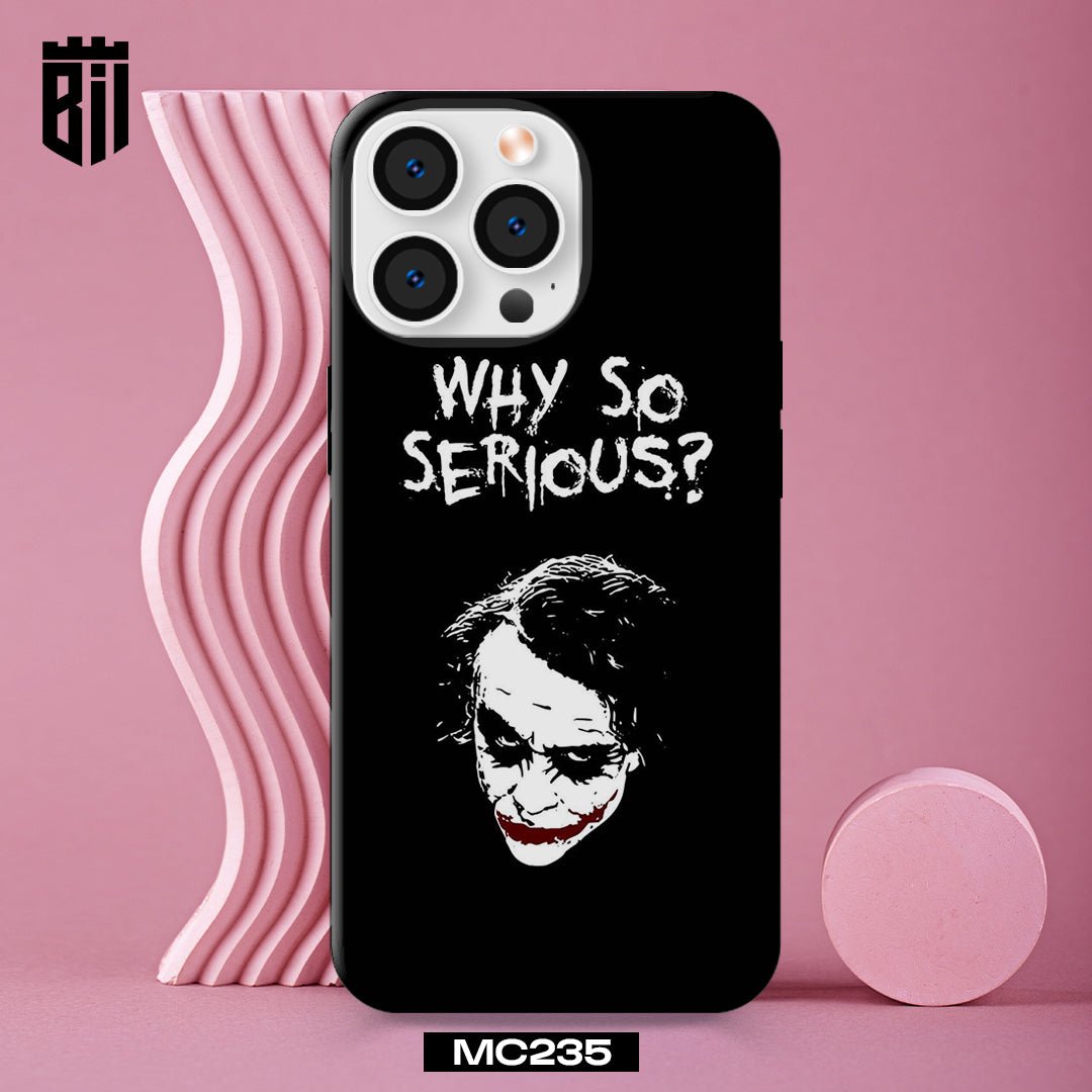 MC235 Why So Serious Joker Mobile Case - BREACHIT