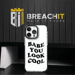 PC020 Babe You Look Cool Acrylic Black Border Mobile Case - BREACHIT