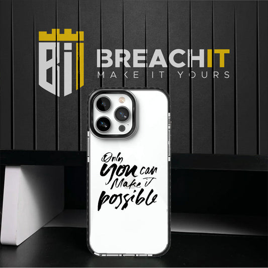 PC023 Possible Acrylic Black Border Mobile Case - BREACHIT