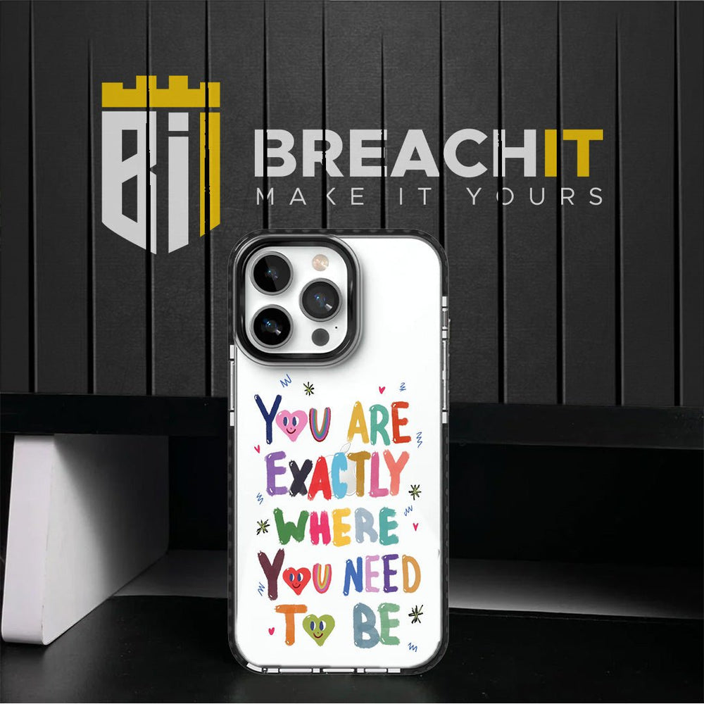 PC035 You Need to be Acrylic Black Border Mobile Case - BREACHIT