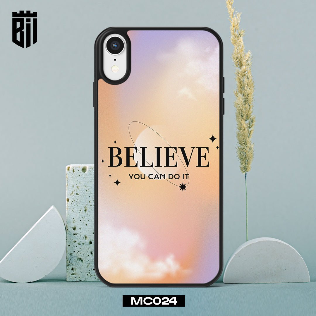 MC024 Believe Design Mobile Case - BREACHIT