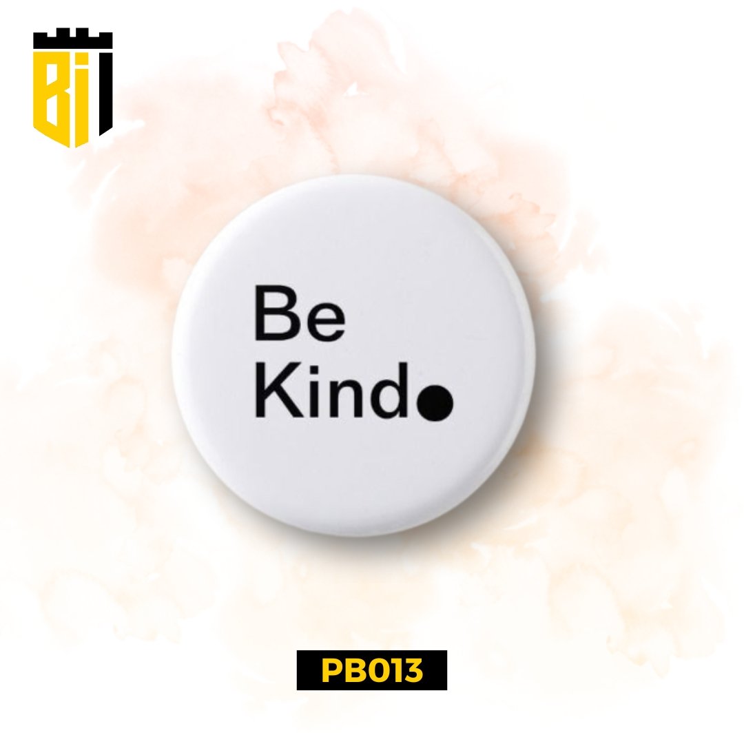 PB013 Be Kind - Pin Badge - BREACHIT