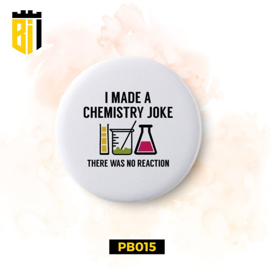 PB015 Chemistry - Pin Badge - BREACHIT