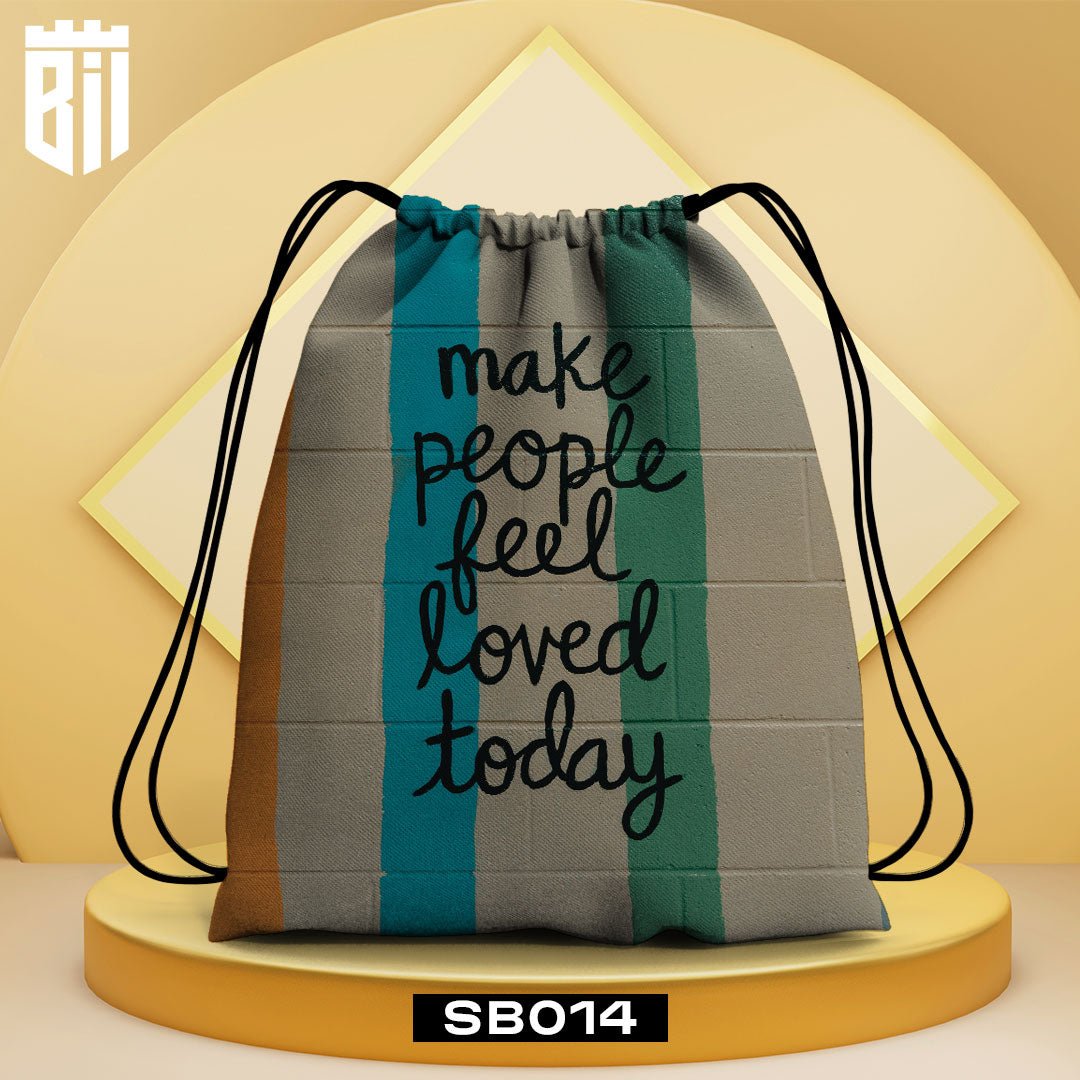 SB014 Feel Loved Drawstring Bag - BREACHIT