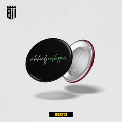 SE012 Behind You Skipper Pin Badge - BREACHIT