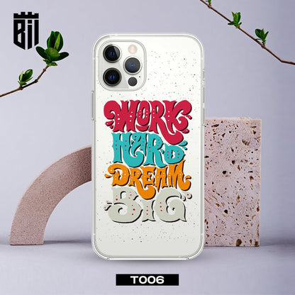 T006 Dream Big Transparent Design Mobile Case - BREACHIT